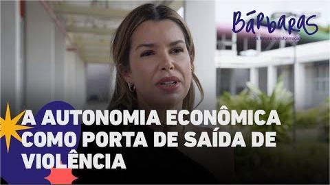A autonomia econômica das mulheres como porta de saída de violência